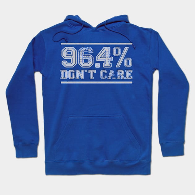 96.4% Don't Care Hoodie by BOEC Gear